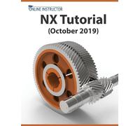 Online Instructor NX Tutorial (October 2019) (Tascabile)