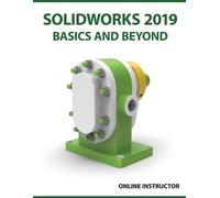 Online Instructor SOLIDWORKS 2019 Basics and Beyond (Tascabile)