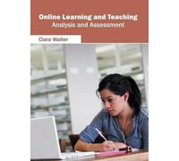 Online Learning and Teaching: Analysis and Assessment (Copertina rigida)