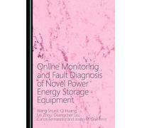 Online Monitoring and Fault Diagnosis of Novel Power Energy Storage Equipment