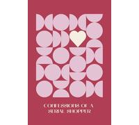 Online Shopping Tracker for Women - Confessions of a Serial Shopper | Order Log Book to Track Purchases, Returns & Expenses (6x9, 100 Pages)