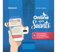 Online with Saints: Discover friends and companions on your path to GOD
