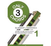 Only 3 chords - Bluesharp / Harmonica - 25 deutsche Volkslieder 1 / 25 german Folk Songs 1: 16