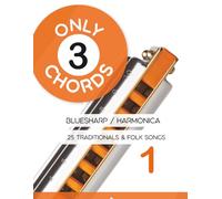Only 3 Chords - Bluesharp / Harmonica - 25 Traditionals & Folk Songs 1