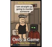 Only a Game : A Roblox Flicker story