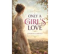 ONLY A GIRL'S LOVE
