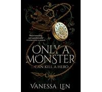 Only a Monster: The captivating YA contemporary fantasy debut: 1: the twisted romantic fantasy debut where monsters are the heroes?