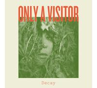 Only A Visitor Decay (CD) Album