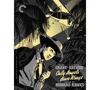 Only Angels Have Wings (The Criterion Collection) (Blu-ray) Cary Grant