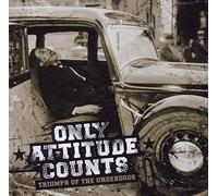 ONLY ATTITUDE COUNTS - TRIUMPH OF THE UNDERDOG
