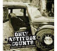 Only Attitude Counts - Triumph Of The Underdogs
