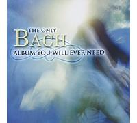 Only Bach Album You Will Ever - Only Bach Album You Will Ever