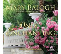 Only Enchanting: A Survivor's Club Romanzo (The Survivors' Club Series)