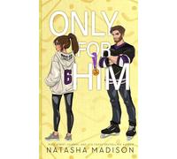 Only For Him: A single dad, enemies to lovers, hockey romance. (Illustration)