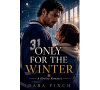 Only for the Winter: A Hockey Romance