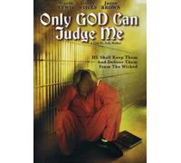 Only God Can Judge Me