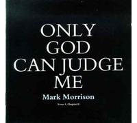 Only God Can Judge Me
