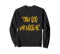 Only God Can Judge Me T-Shirt - Bold & Powerful Statement Felpa