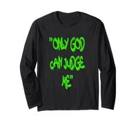 Only God Can Judge Me T-Shirt - Bold & Powerful Statement Maglia a Manica