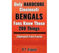 Only HARDCORE Cincinnati Bengals Fans Know These 200 Things