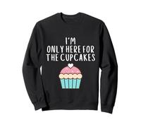 Only Here for The Cup Cakes Funny Cute Pastel Cup Cake Meme Felpa