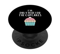 Only Here For The Cup Cakes Funny Cute Pastel Cup Cake Meme PopSockets PopGrip Adesivo
