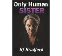 Only Human - Sister: five sisters out to kill - android and human