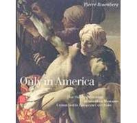 Only in America. One Hundred Paintings in American Museums Unmatched in European Collections