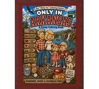 Only in Arkansas: A Funny Coloring Book: Diamonds, Rivers & Razorback Pride