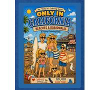 Only In California: Beaches & Boardwalks: A Funny Coloring Book: Sun, Sand & Good Times