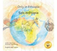 Only In Ethiopia: East Africa’s Rarest Animals in Italian and English