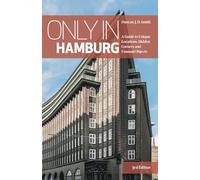 Only in Hamburg - A Guide to Unique Locations, Hidden Corners and Unusual Objects