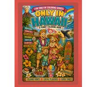 Only in Hawaii: A Funny Coloring Book: Island Vibes, Local Flavors & Good Times