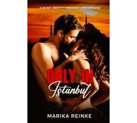 Only in Istanbul: A Secret Identity Forbidden Love Romance