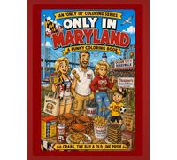 Only In Maryland: A Funny Coloring Book: Crabs, The Bay & Old Line Pride