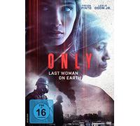 Only - Last Woman on Earth