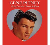 Pitney, Gene - Only Love Can Break A Heart