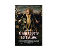 Only Lovers Left Alive - Poster alternativo su tela, decorazione artistica da parete, per soggiorno, camera da letto, 30 x 45 cm