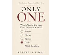 ONLY ONE: Whom Would You Save When Everyone Matters?: 1