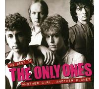 Only Ones, The - Another Girl Another Planet The Best Of