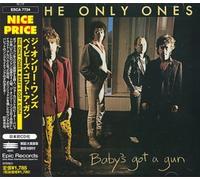 Only Ones,the - Baby's Got a Gun