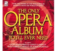 Only Opera Album You'll Ever Need - Only Opera Album You'll Ever Need (2 CD)