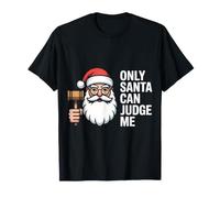 Only Santa Can Judge Me Scherzi Natalizi, risate - Maglietta