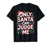 Only Santa Can Judge Me Scherzi Natalizi, risate ||- Maglietta