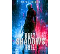 Only Shadows Fall: Amanda's War - Book One