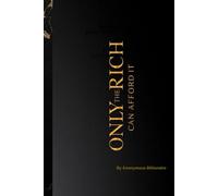 Only the Rich can Afford it: A Manifesto for Those Who See Value Beyond Money