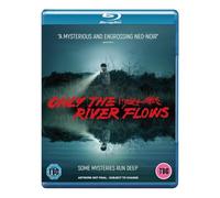 Only the River Flows