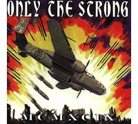 Only The Strong - 1999