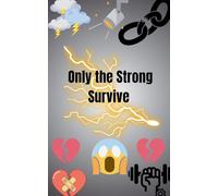 Only the Strong Survive: 2