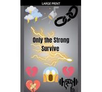 Only the Strong Survive: 2